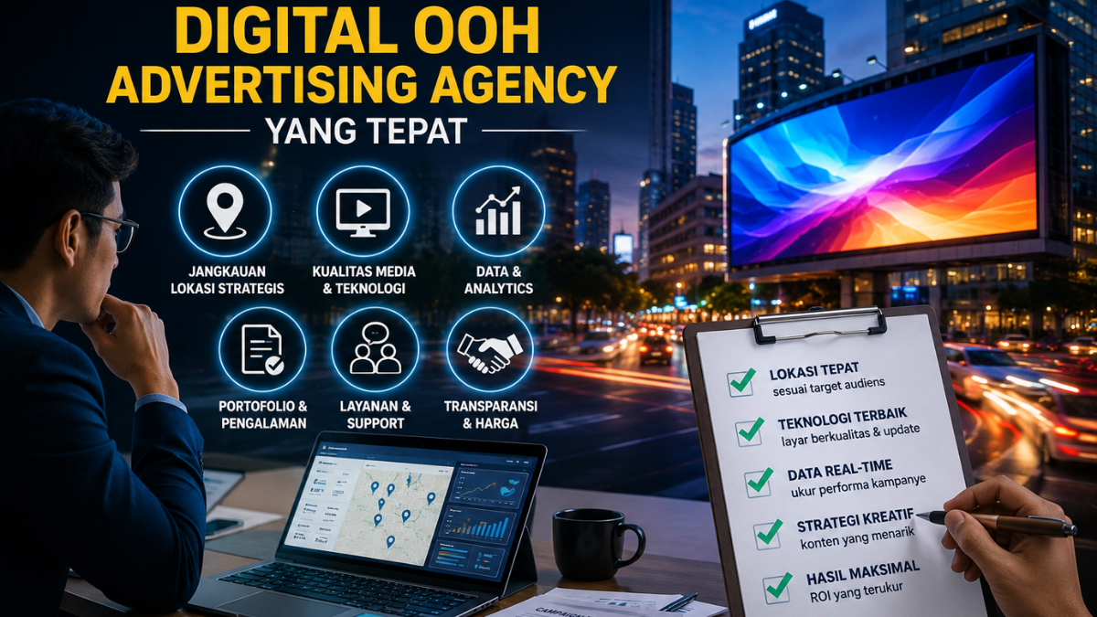 Cara Memilih Digital OOH Advertising Agency